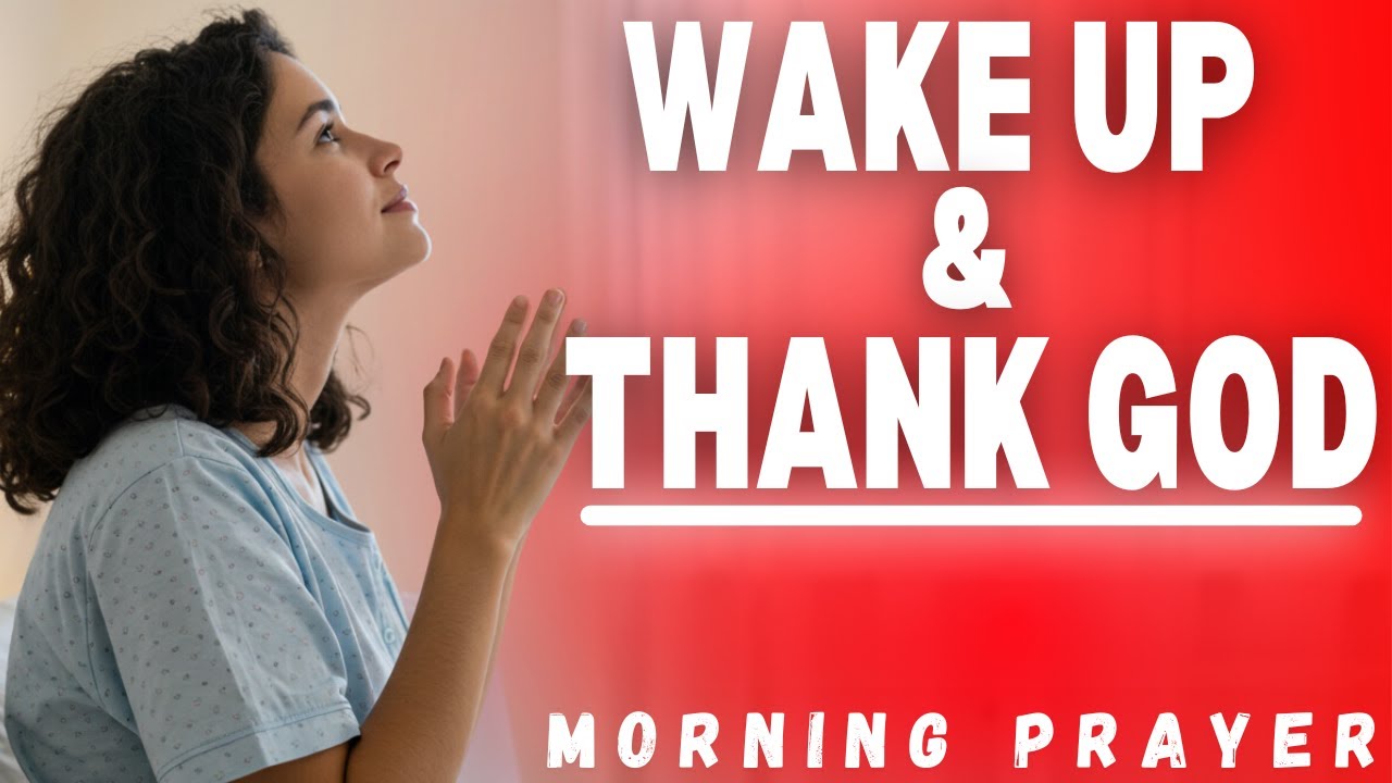 A Heartfelt Prayer of Gratitude to Start Your Morning Right - YouTube