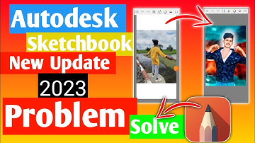 Autodesk sketchbook new update problem solve 2023 ||