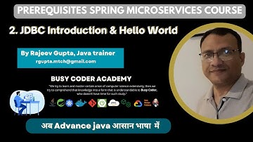 2 JDBC Introduction and Hello World|| By Rajeev Gupta || Busy Coder Academy || Adv. Java Course