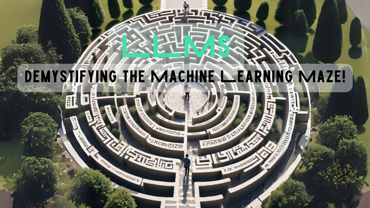 LLMs: Demystifying the Machine Learning Maze! - YouTube