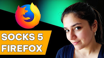 How to Use Socks5 in Firefox