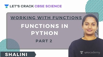 Working with Functions | Functions in Python | Part 2 | Computer Science | 12th CBSE | Shalini