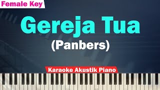 Download Lagu Panbers - Gereja Tua Karaoke Piano FEMALE KEY/Wanita MP3