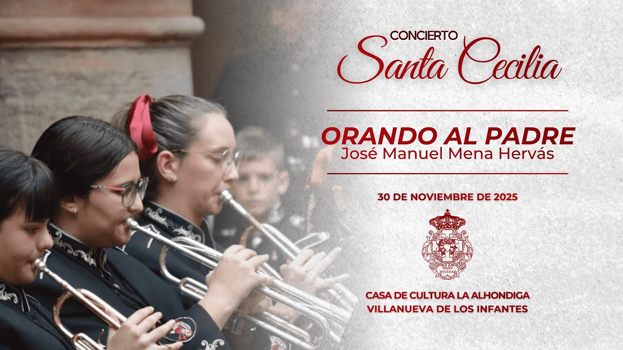 Orando al Padre | Concierto Santa Cecilia 2025 | AM Soledad y Sepulcro