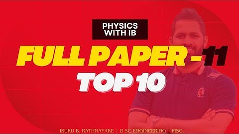2025 Special Full Paper - 11 | Physics | Top 10 | Isuru B. Rathnayake