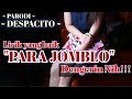 DESPACITO "Parodi" - Para Jomblo (Dengerin Mblo !!!)