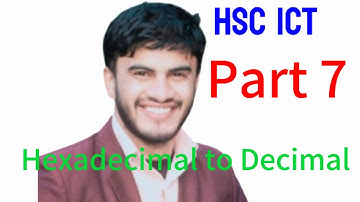 Convert from Hexadecimal to Decimal || Hsc ict 3rd chapter numbering system!