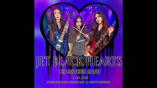 K3 Sisters Band - Jet Black Hearts (Official Full Album)