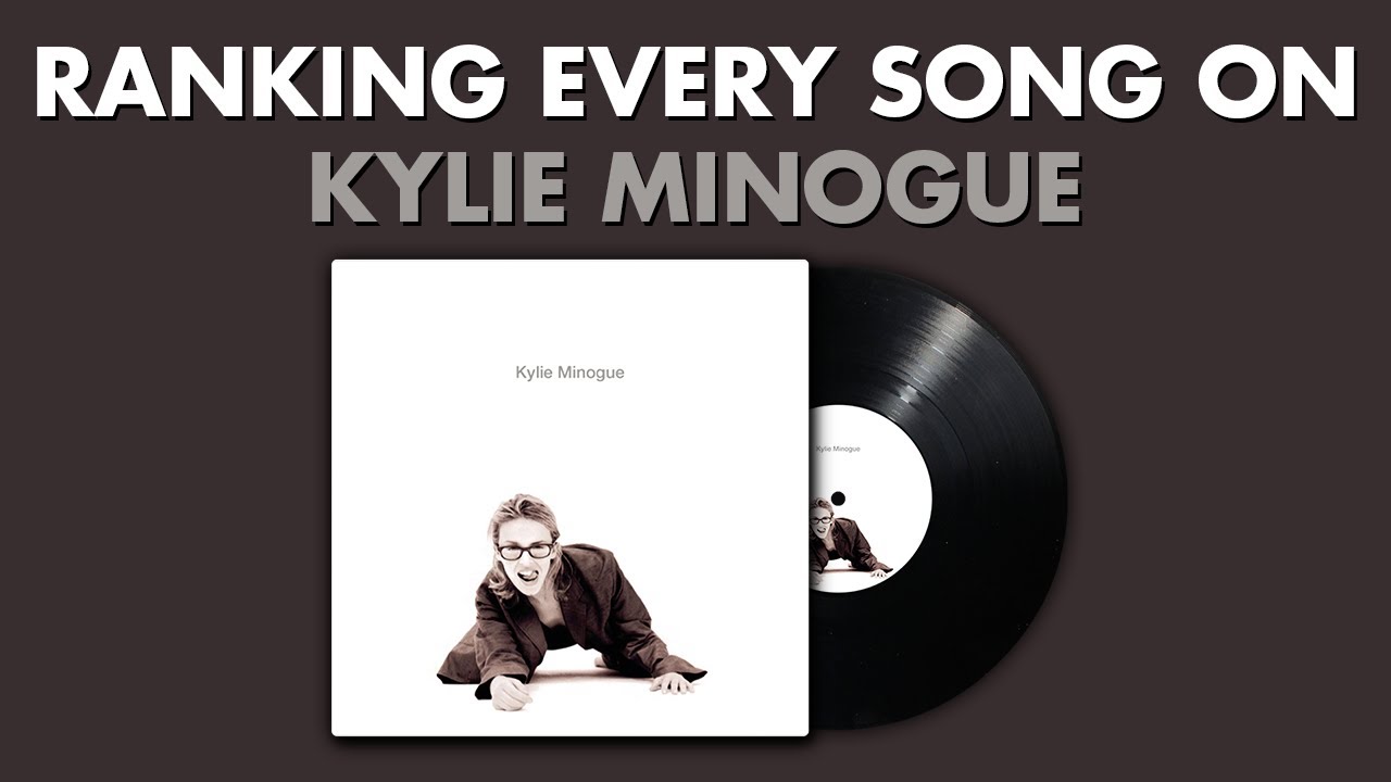 Ranking EVERY SONG On Kylie Minogue By Kylie Minogue 🤓 #KylieMarathon Ep.5