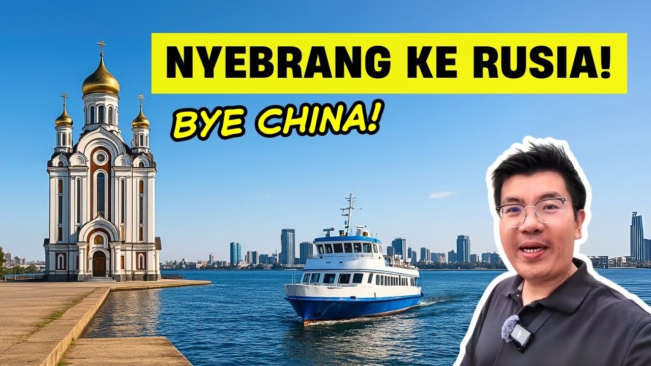 NAIK KAPAL Dari CHINA Ke RUSIA TIMUR JAUH! 24 JAM DI KHABAROVSK
