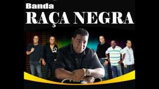 Raça Negra - Raiva de você