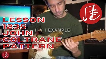#johncoltrane #lesson John Coltrane Pattern 1 2 3 5 for guitar  package include:pdf with lesson&Tabs