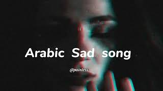 Arabic Sad Song | Elissa Halet Hob {slowed} Sad Song  #sadsong #elissa #arabicsong