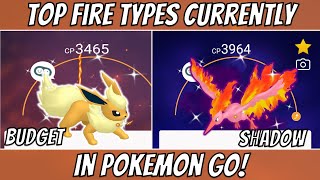 Top Fire Type Pokemon Currently in Pokemon Go!