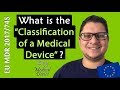 Classification Medical Device in EU (Medical Device Regulation MDR 2017/745)