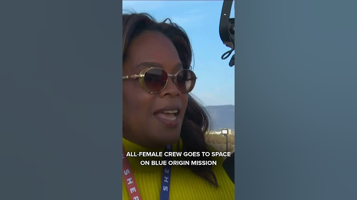 Gayle King, Katy Perry part of first all-female space crew since 1963 #blueorigin