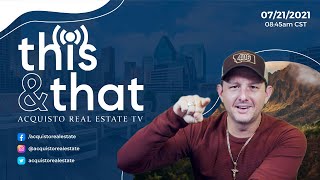 TNT Live | 07/21/21 | Mike Acquisto | Real Estate Talk Show