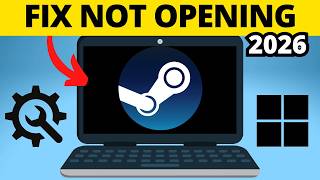 How To Fix Steam Not Opening - Step By Step