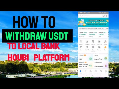   How To Withdraw USDT To Local Bank Using Huobi Platform