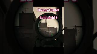 Bounty Hunter #shorts #gaming #short #gameplay #battlefield6 #fps #sniper