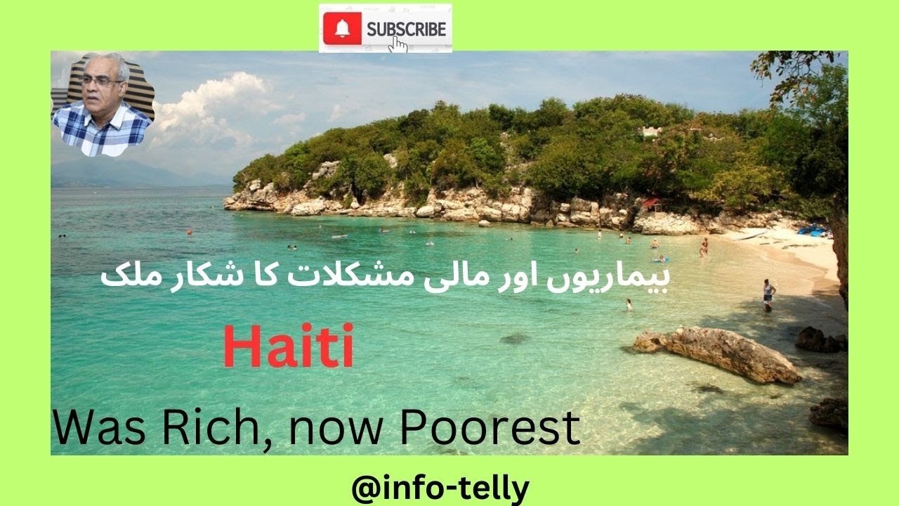 It was a rich area Now it is poorest Haiti an island in Caribbean