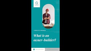 What is an Owner-builder | Complete Approvals