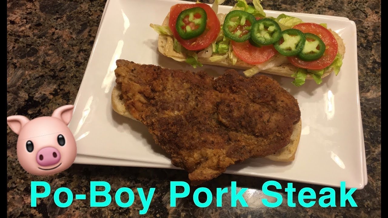 How to Make PoBoy Pork Steaks YouTube