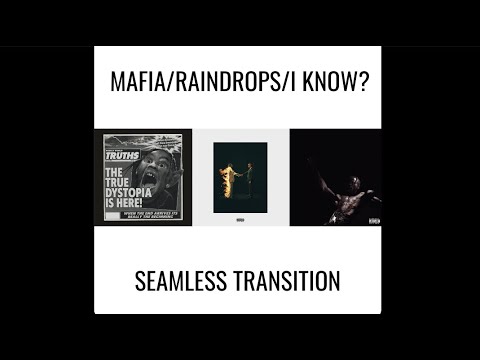 MAFIA RAINDROPS I KNOW SEAMLESS TRANSITION Travis Scott X Metro Boomin