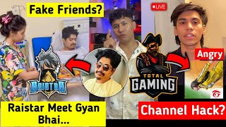 Why Raistar not Meet Gyan Gaming After Accident? - Fake Friends 💔, Total Gaming on Free Fire 🔥