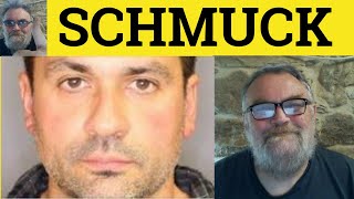 🔵 Schmuck Meaning - Schmuck Examples - Schmuck Definition - Yiddish in English - Schmuck