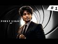 007 First Light LIVE Gameplay #1 | James Bond Origin Story Begins! Tamil