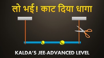 What If I Cut One String... What "TENSION" Appear On The Other  |  Kaalda Problem 30