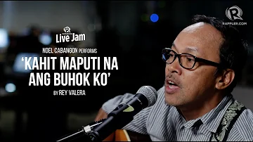 Noel Cabangon - 'Kahit Maputi Ang Buhok Ko' (Rey Valera original)