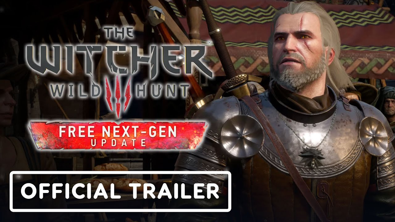 The Witcher 3: Wild Hunt – Official Complete Edition Next Gen Update Trailer