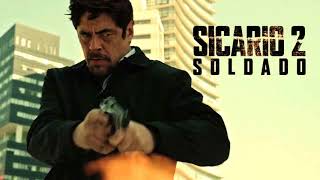 Soundtrack Sicario 2 : Soldado (Theme Song Epic) - Trailer Music Sicario 2 : Soldado (Official)