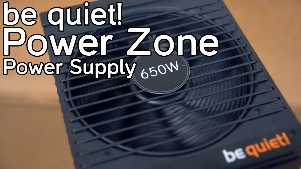 be quiet! Power Zone 650W Power Supply Overview