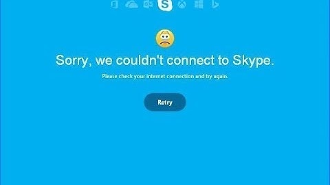 How To Fix Skype Can’t Connect Problem [Tutorial]