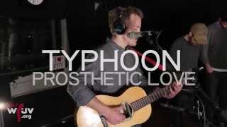 Typhoon - "Prosthetic Love" (Live at WFUV)