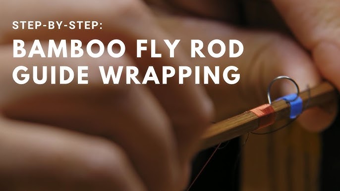 Rod building: wrapping ferrules, guides, applying color preserver, and  varnish 