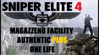 Sniper Elite 4 - Magazzeno Facility - Authentic PLUS - One Life - Stealth - Tick Tock