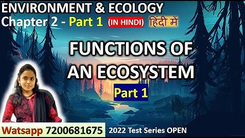 SHANKAR IAS ENVIRONMENT LECTURES IN HINDI | CHAPTER 2 (part 1) | FUNCTIONS OF ECOSYSTEM
