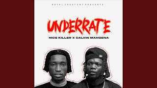 Underrate (feat. Calvin Mangena)