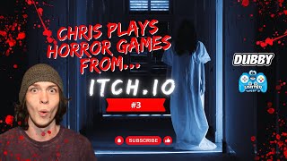 🔴 Chris plays HORROR GAMES from ITCH.IO -- #3 -- LIVE STREAM!