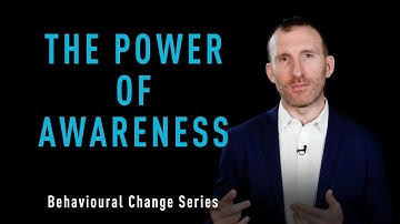 The Power of Awareness: Behavioural Change Series by Owen Fitzpatrick