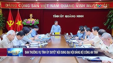 Ban Thường vụ Tỉnh ủy duyệt nội dung Đại hội Đảng bộ Công an tỉnh