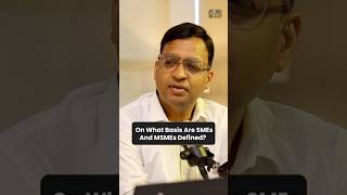 SME vs MSME — Classification किन Parameters पर होता है?