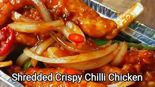 Shredded Crispy Chilli Chicken