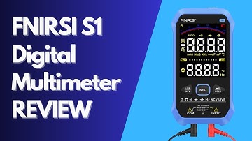FNIRSI S1 Digital Multimeter Review