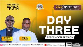 EPIC 2026 || DAY THREE: AFTERNOON SESSION || PROPHET HEZEKIAH LIVE