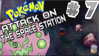 Lets Play Pokémon: Attack On The Space Station Ep. #7 - Out of This World (#RCGameJam3)